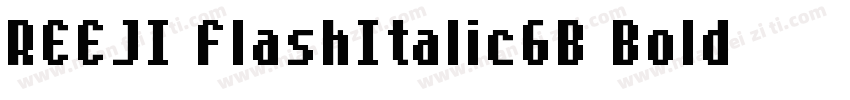 REEJI FlashItalicGB Bold字体转换